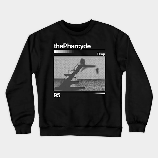 Drop // The Pharcyde - Artwork 90's Design Crewneck Sweatshirt by solutesoltey